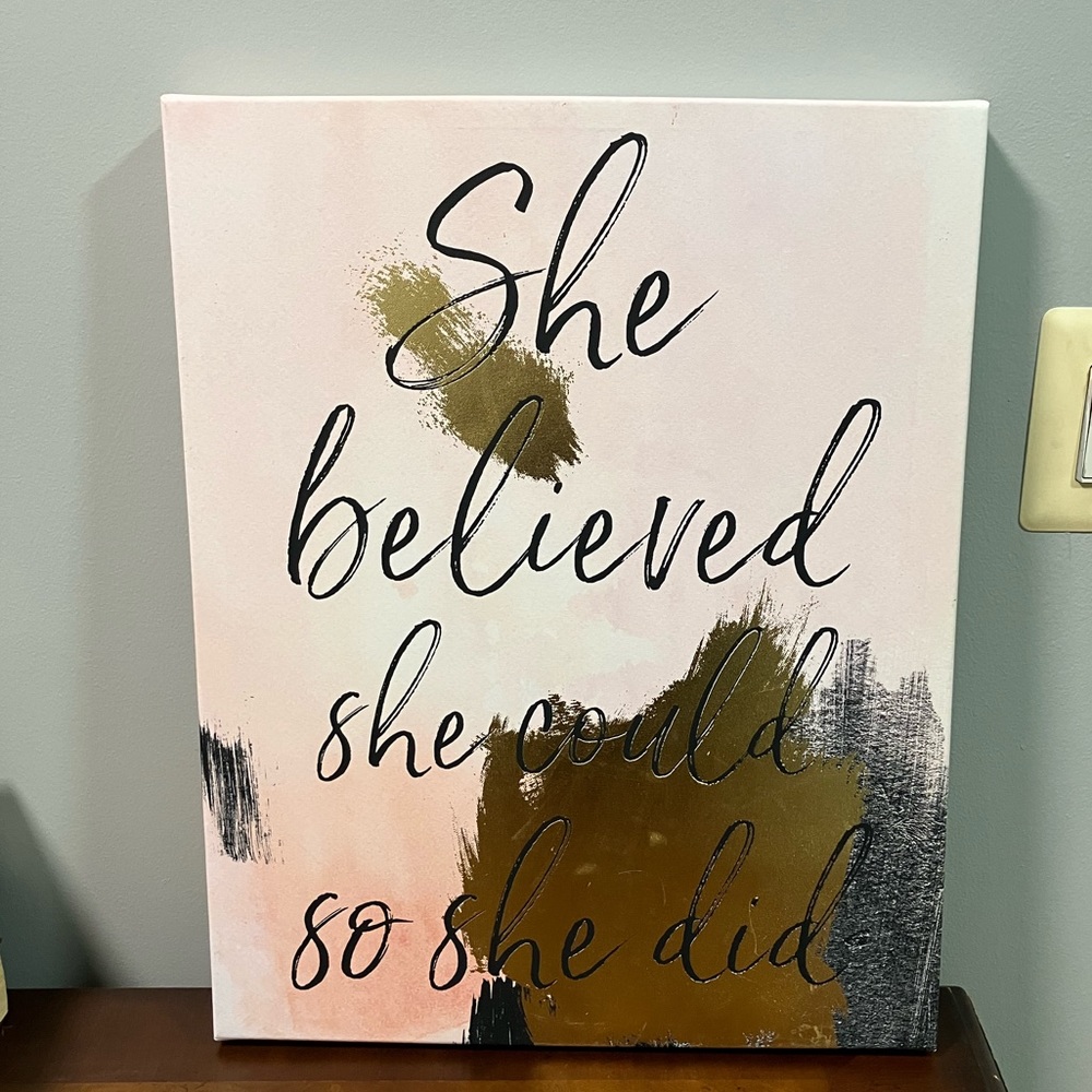 She believed she could so she did WALL DECOR Room Decor